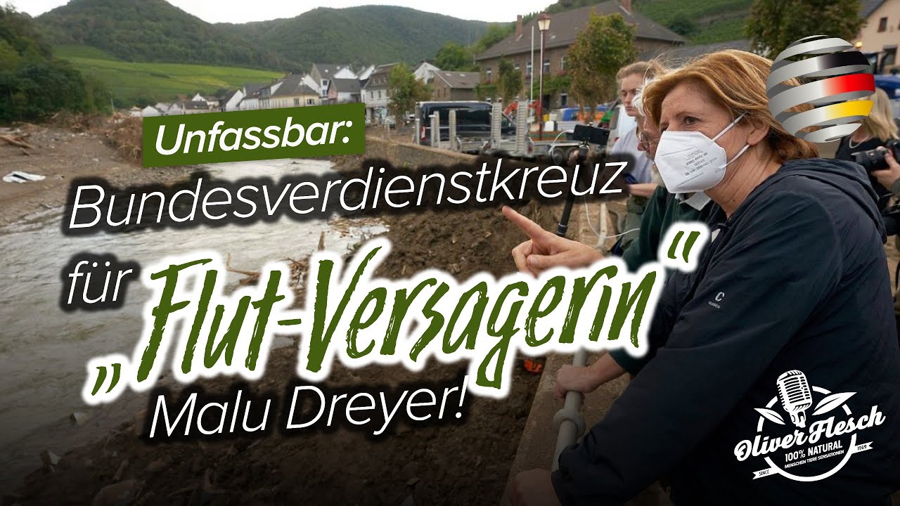 Unfassbar: Bundesverdienstkreuz für „Flut-Versagerin“ Malu Dreyer! | Ein Kommentar von Oliver Flesch Unfassbar: Bundesverdienstkreuz für „Flut-Versagerin“ Malu Dreyer! | Ein Kommentar von Oliver Flesch