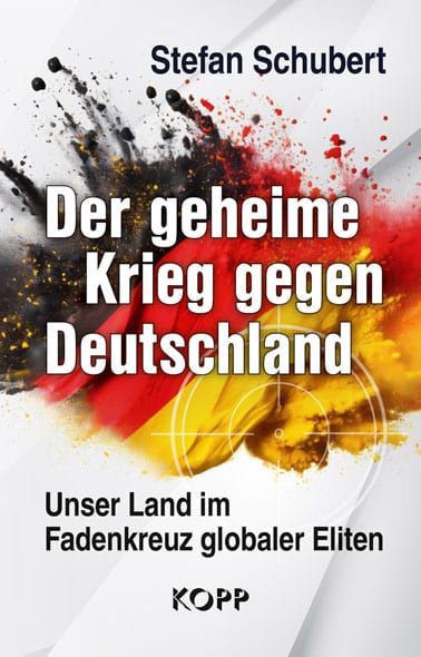 „Der geheime Krieg gegen Deutschland“ von Stefan Schubert