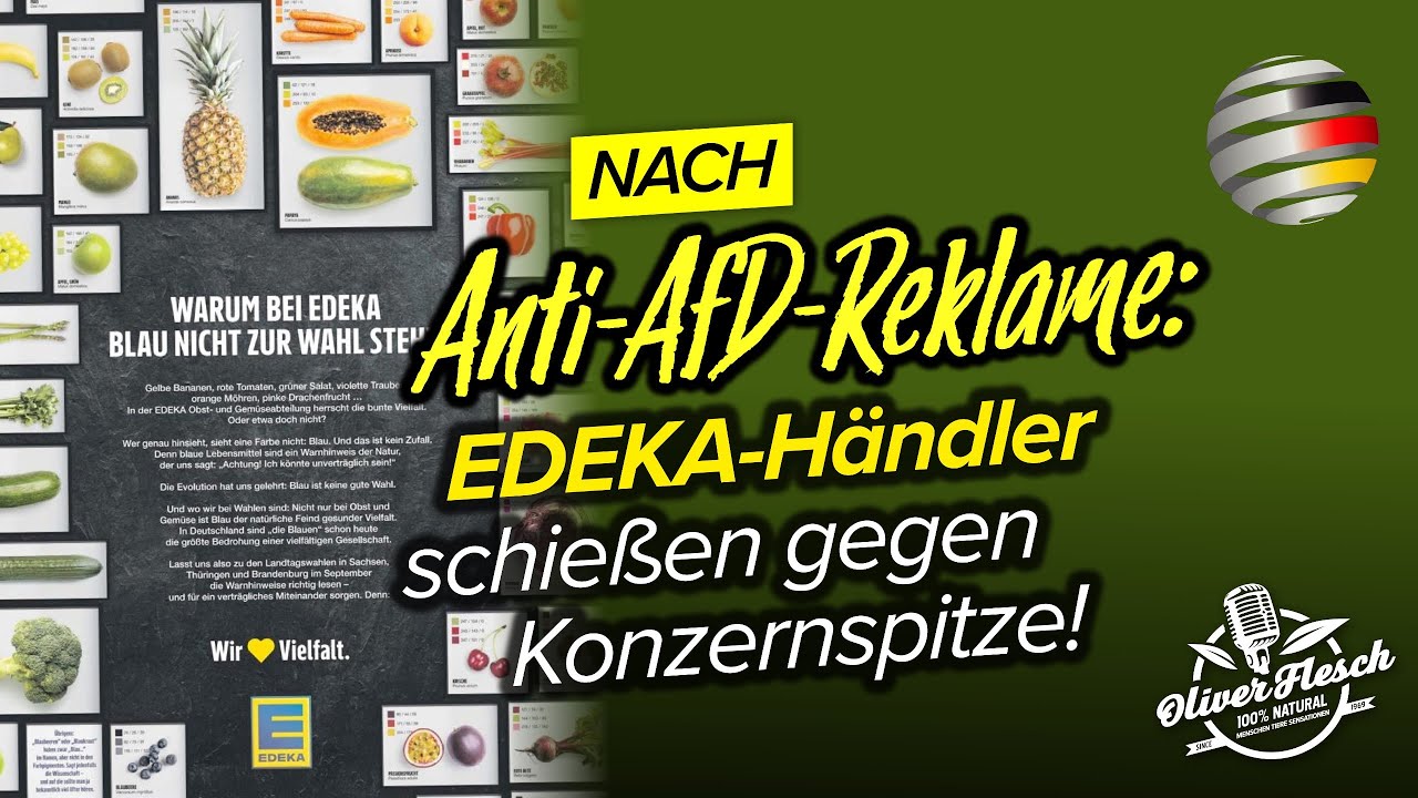 STABIL: EDEKA-Händler distanzieren sich von Anti-AfD-Kampagne! | Ein Kommentar von Oliver Flesch