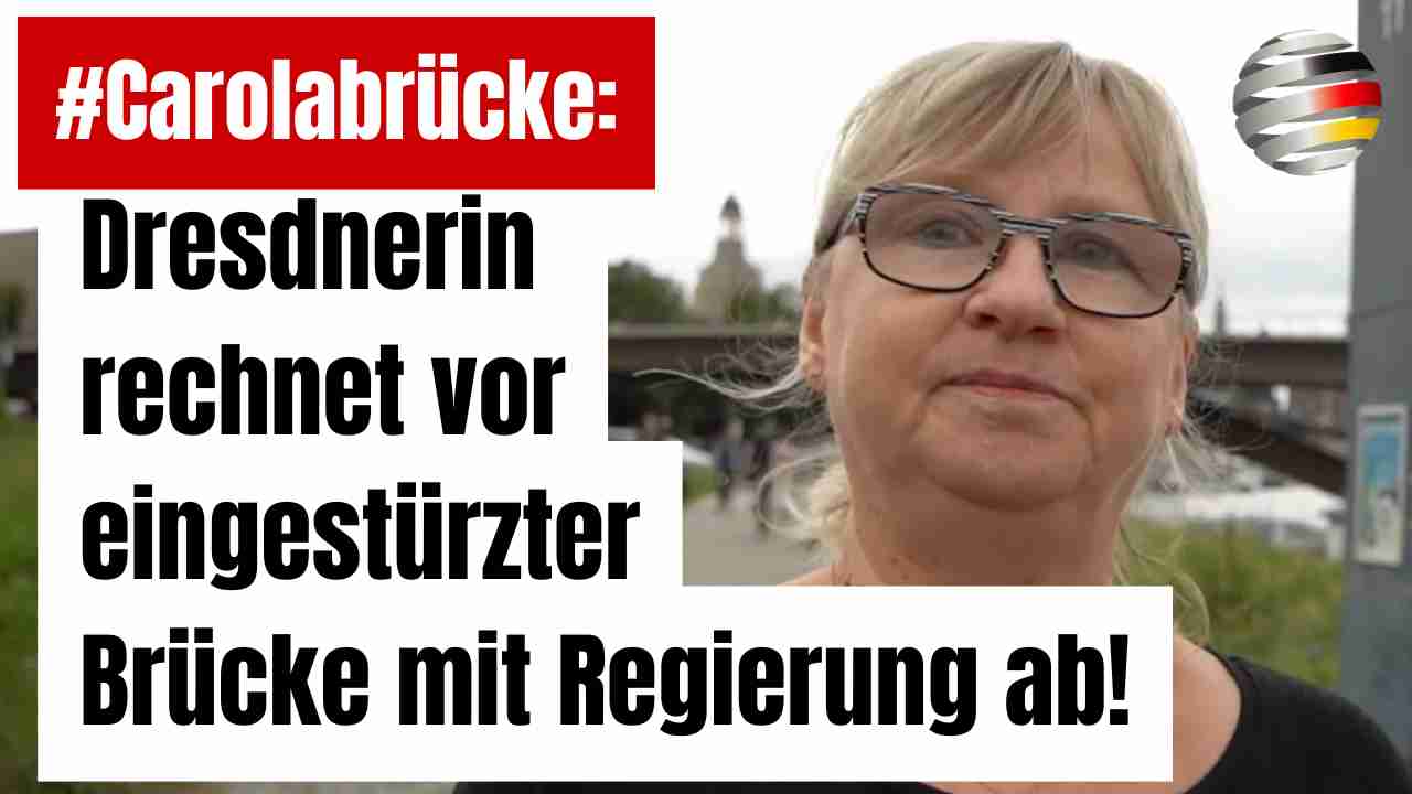 #Carolabrücke: Dresdnerin rechnet vor eingestürzter Brücke mit Regierung ab!