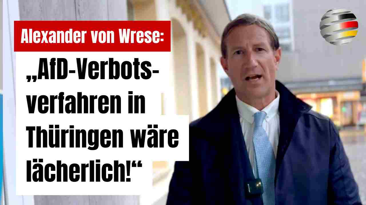 „AfD-Verbotsverfahren in Thüringen wäre lächerlich!“ | Alexander von Wrese 