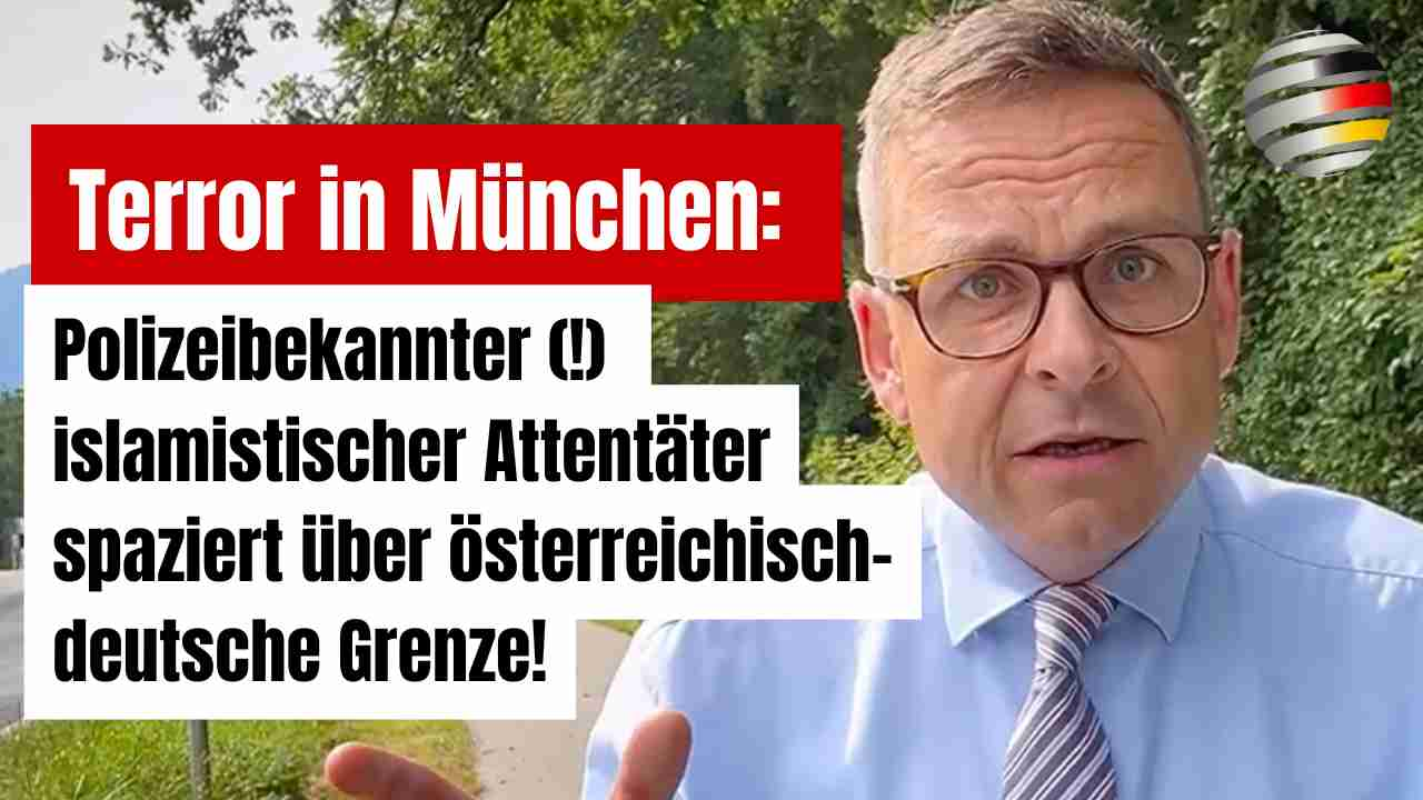 Terror in München: Polizeibekannter (!) islamistischer Attentäter spaziert über österreichisch-deutsche Grenze! | Gerald Grosz