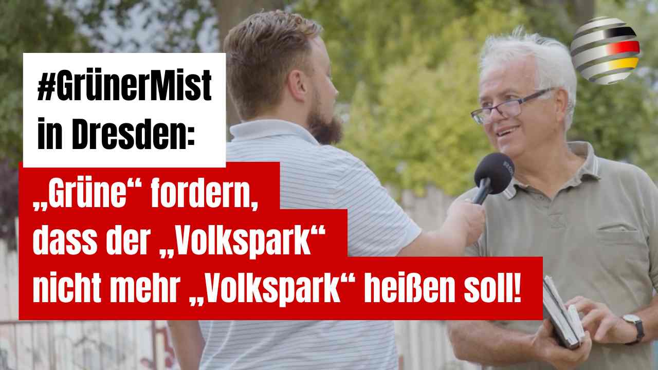 #GrünerMist in Dresden: „Grüne“ fordern, dass der „Volkspark“ nicht mehr „Volkspark“ heißen soll! 