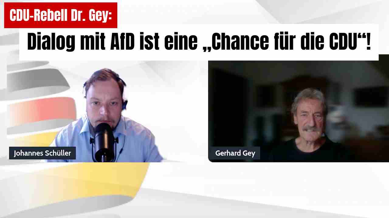 CDU-Rebell Dr. Gey: Dialog mit AfD ist eine „Chance für die CDU“! CDU-Rebell Dr. Gey: Dialog mit AfD ist eine „Chance für die CDU“!
