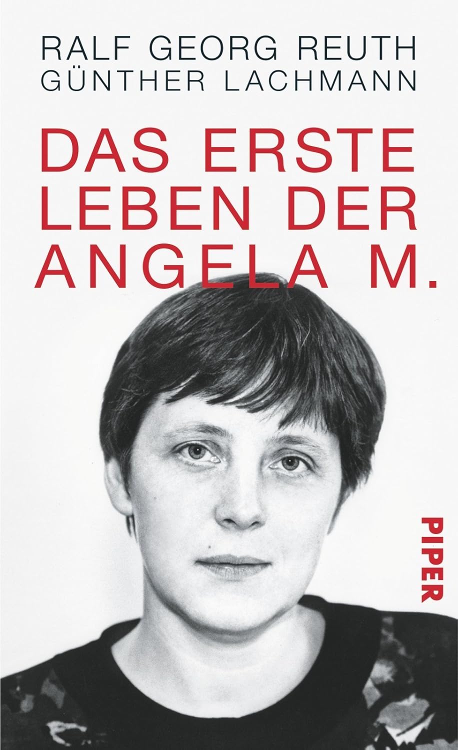 „Das erste Leben der Angela M.“ von Ralf Georg Reuth und Günther Lachmann