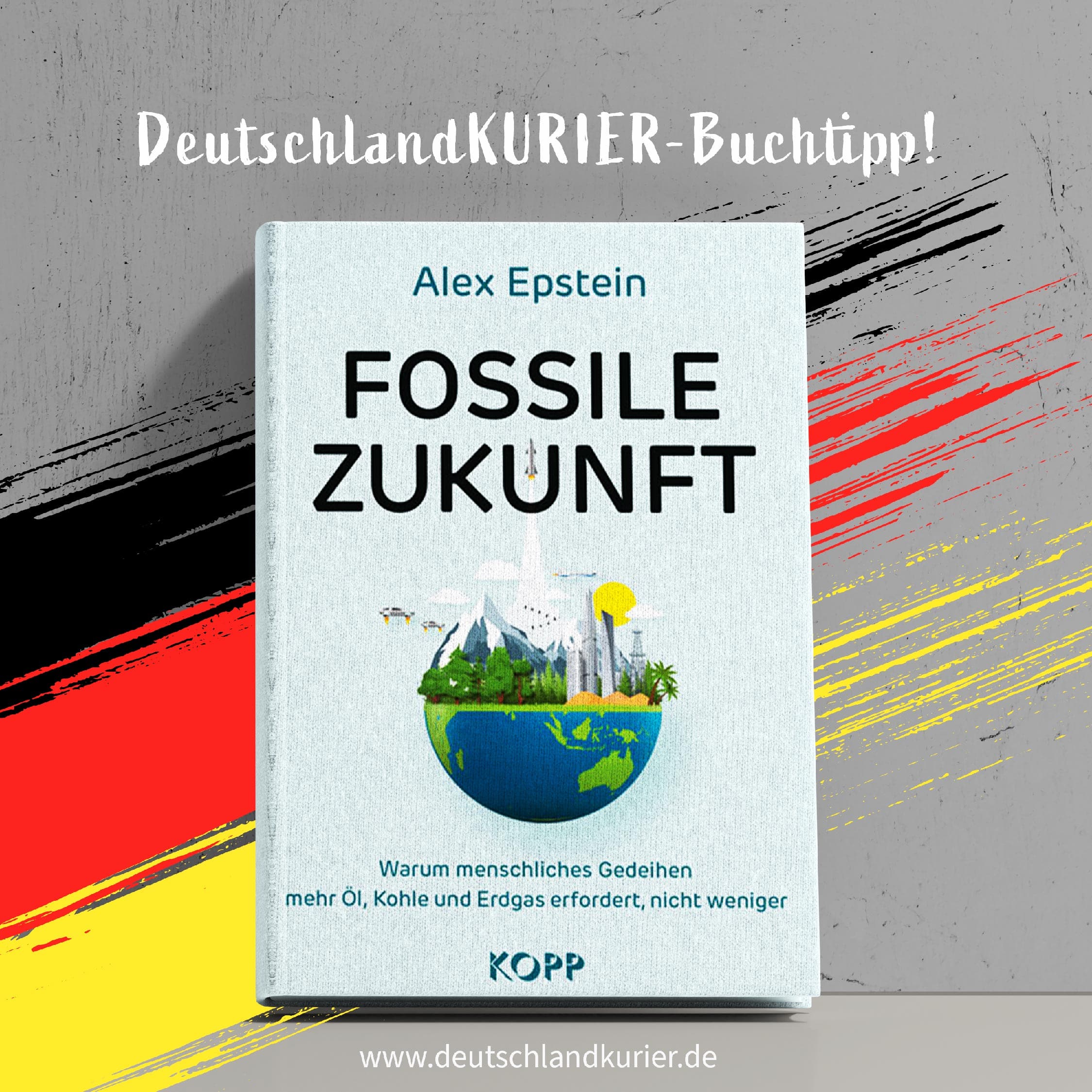 „Fossile Zukunft“ von Alex Epstein