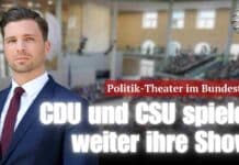 Politik-Theater im Bundestag: CDU und CSU spielen weiter ihre Show! | Ein Kommentar von Jan Nolte (AfD)