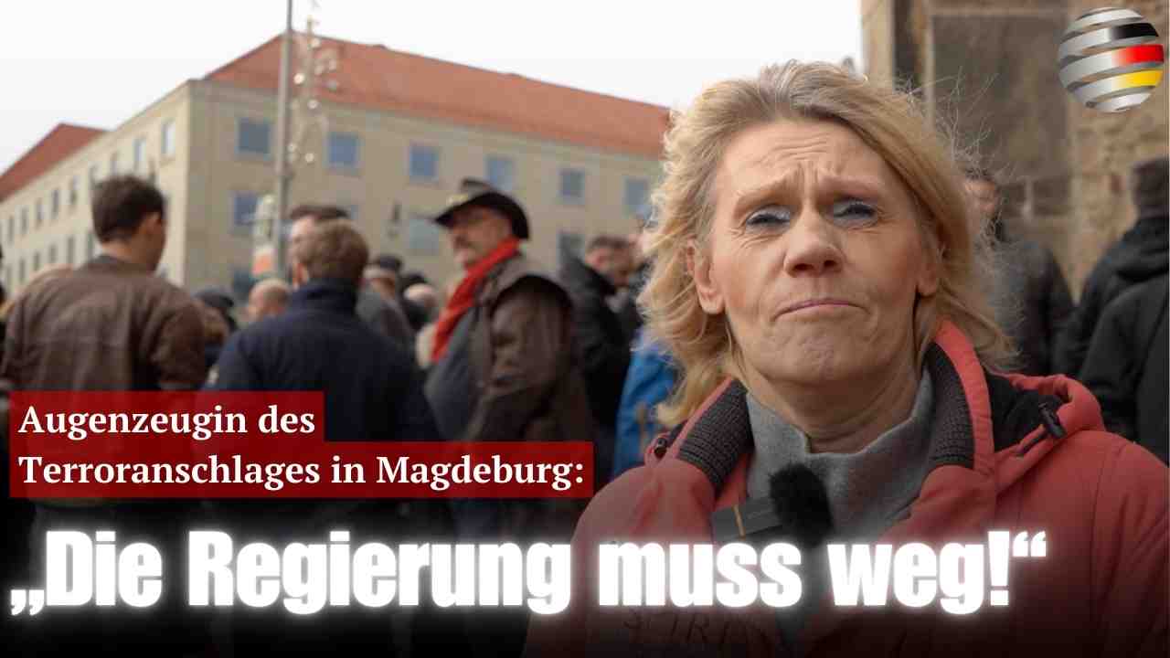 Augenzeugin des Terroranschlages in Magdeburg: „Die Regierung muss weg!“