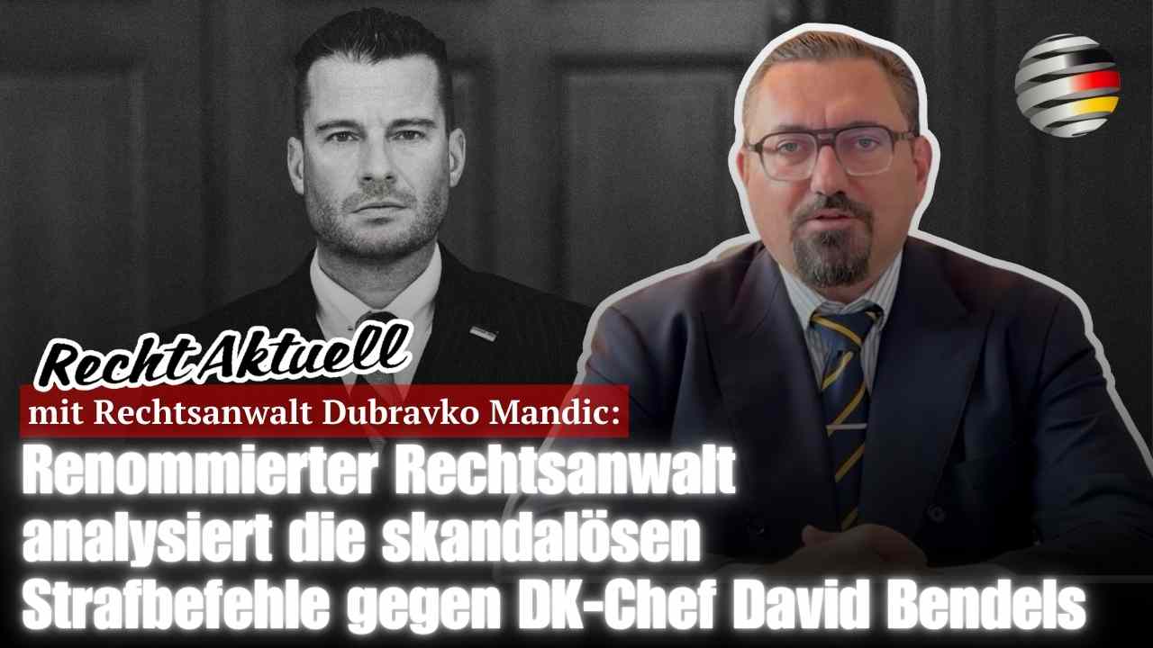 Renommierter Rechtsanwalt analysiert die skandalösen Strafbefehle gegen DK-Chef David Bendels