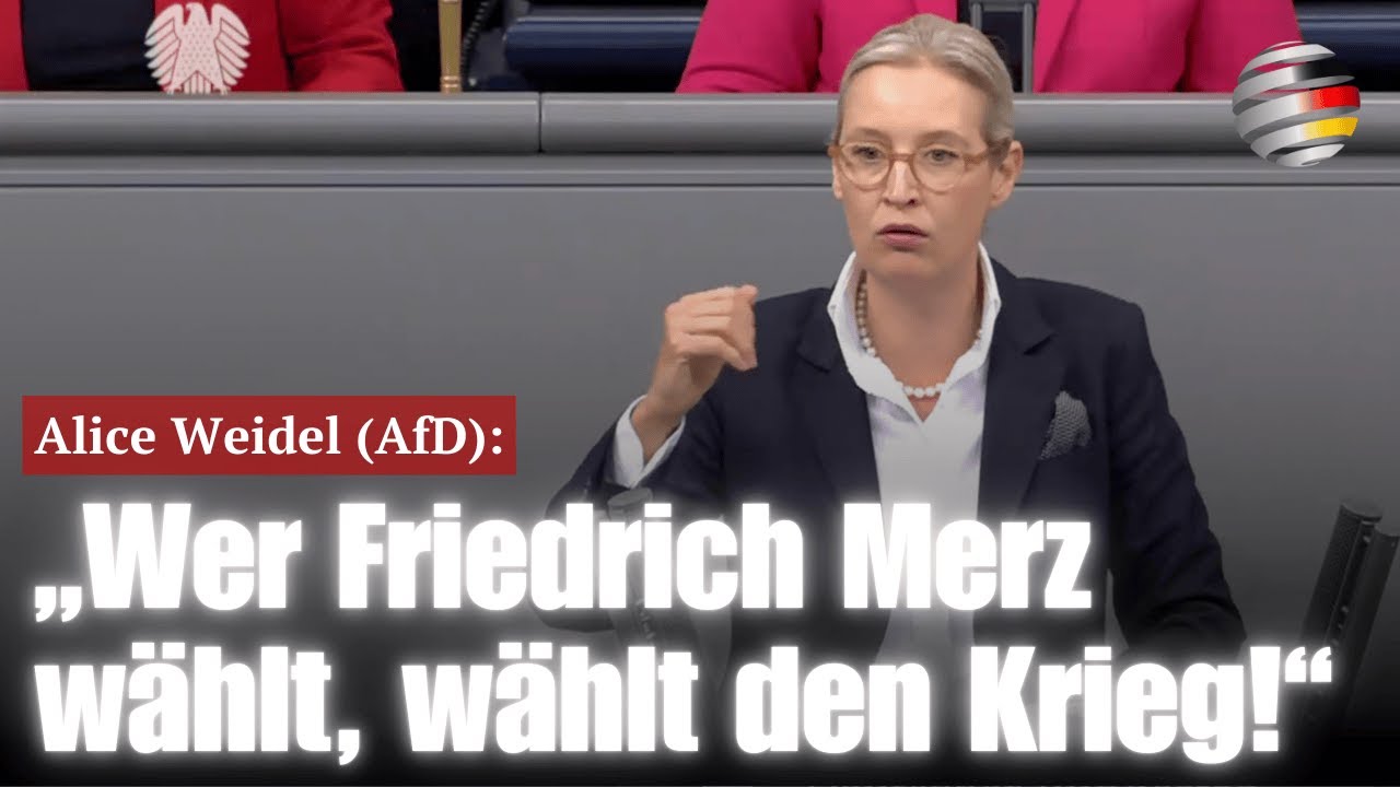 Alice Weidel (AfD): „Wer Friedrich Merz wählt, wählt den Krieg!“