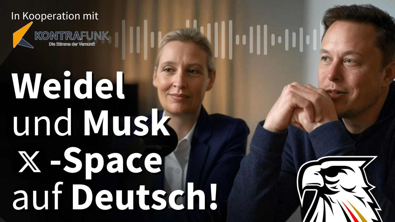 Weidel & Musk X-Space auf Deutsch!