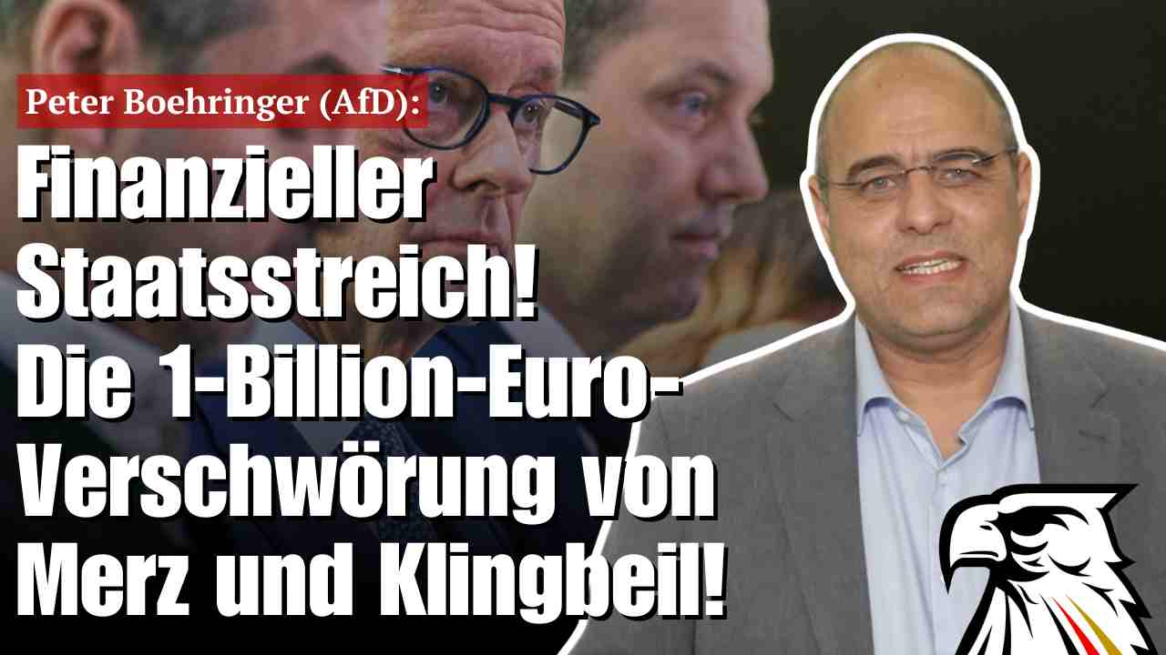 Finanzieller Staatsstreich! Die 1-Billion-Euro-Verschwörung von Merz und Klingbeil! | Peter Boehringer (AfD)