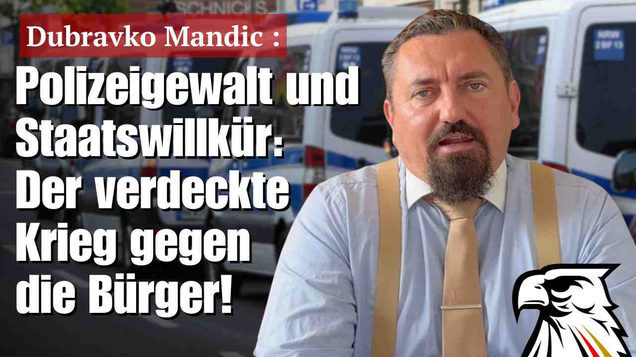 Polizeigewalt und Staatswillkür: Der verdeckte Krieg gegen die Bürger! | Rechtsexperte Dubravko Mandic