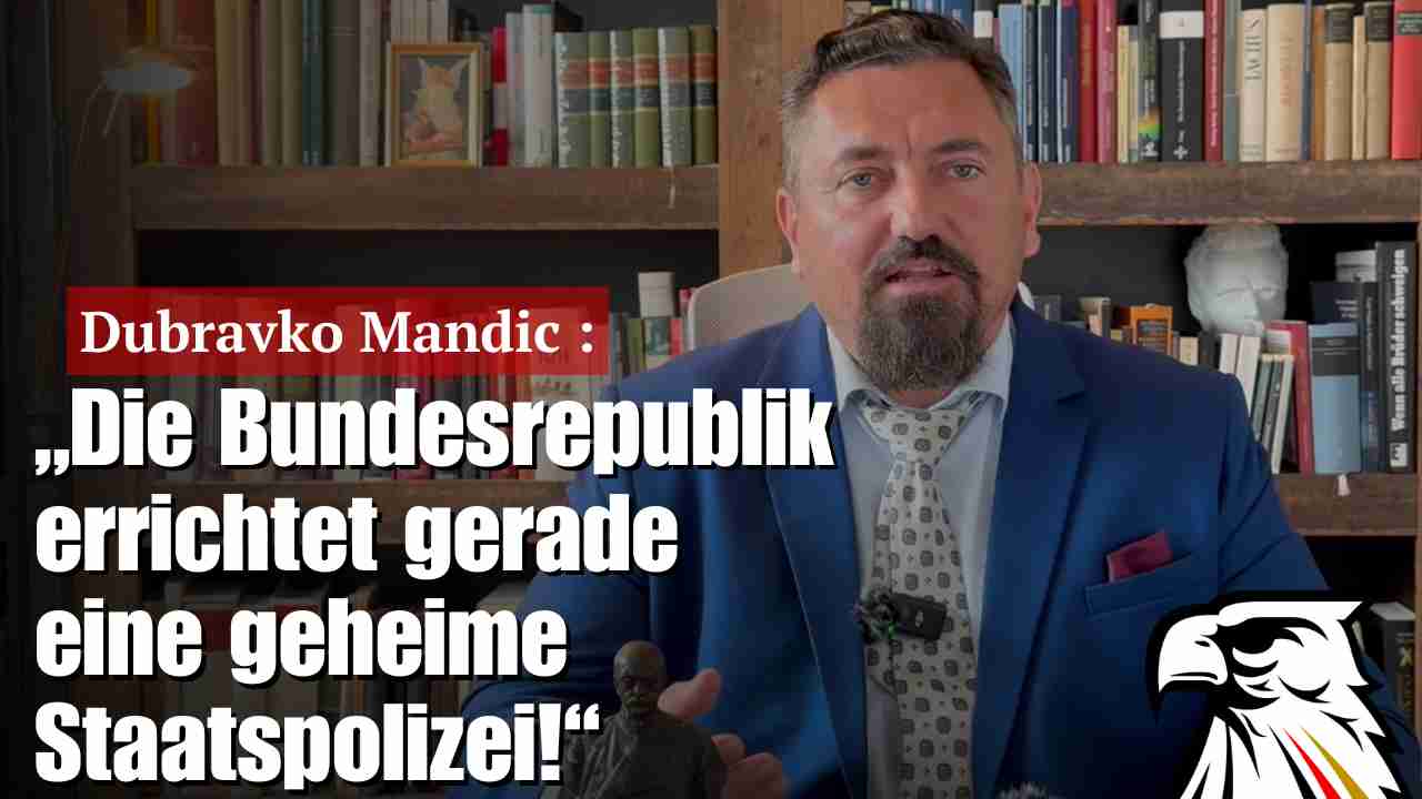 „Die Bundesrepublik errichtet gerade eine geheime Staatspolizei!“ | Rechtsexperte Dubravko Mandic deckt auf