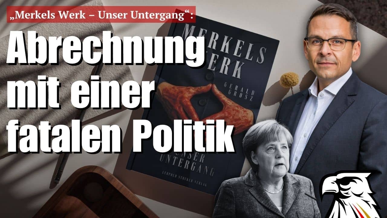 „Merkels Werk – Unser Untergang“: Abrechnung mit einer fatalen Politik