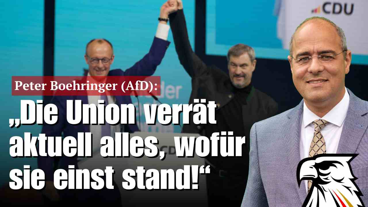 Peter Boehringer (AfD): „Die Union verrät aktuell alles, wofür sie einst stand!“