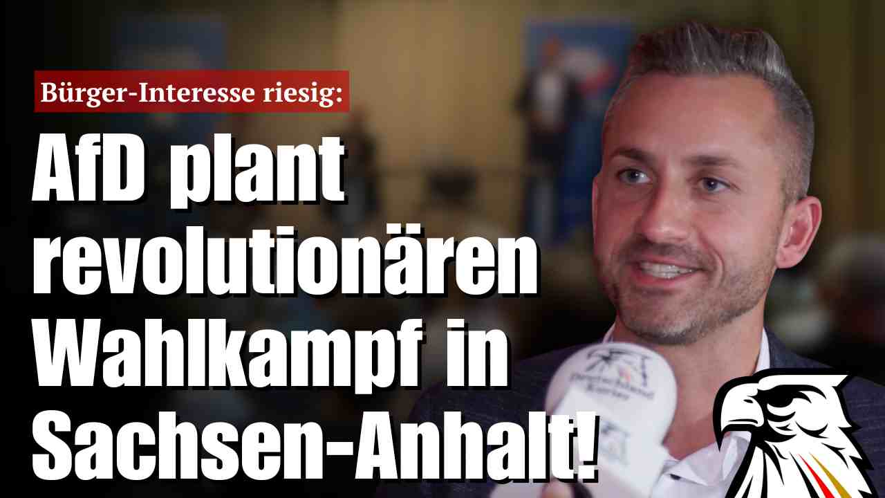 Bürger-Interesse riesig: AfD plant revolutionären Wahlkampf in Sachsen-Anhalt!