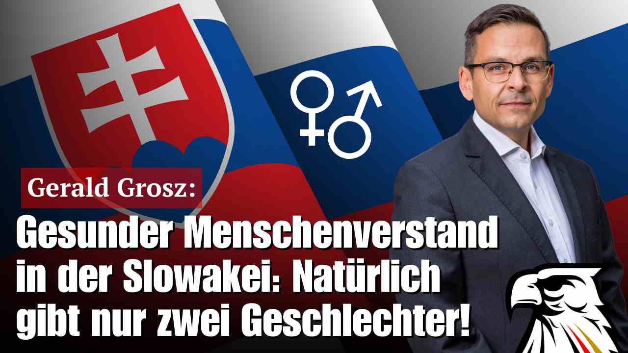 Gesunder Menschenverstand in der Slowakei: Natürlich gibt nur zwei Geschlechter! | Gerald Grosz Gesunder Menschenverstand in der Slowakei: Natürlich gibt nur zwei Geschlechter! | Gerald Grosz