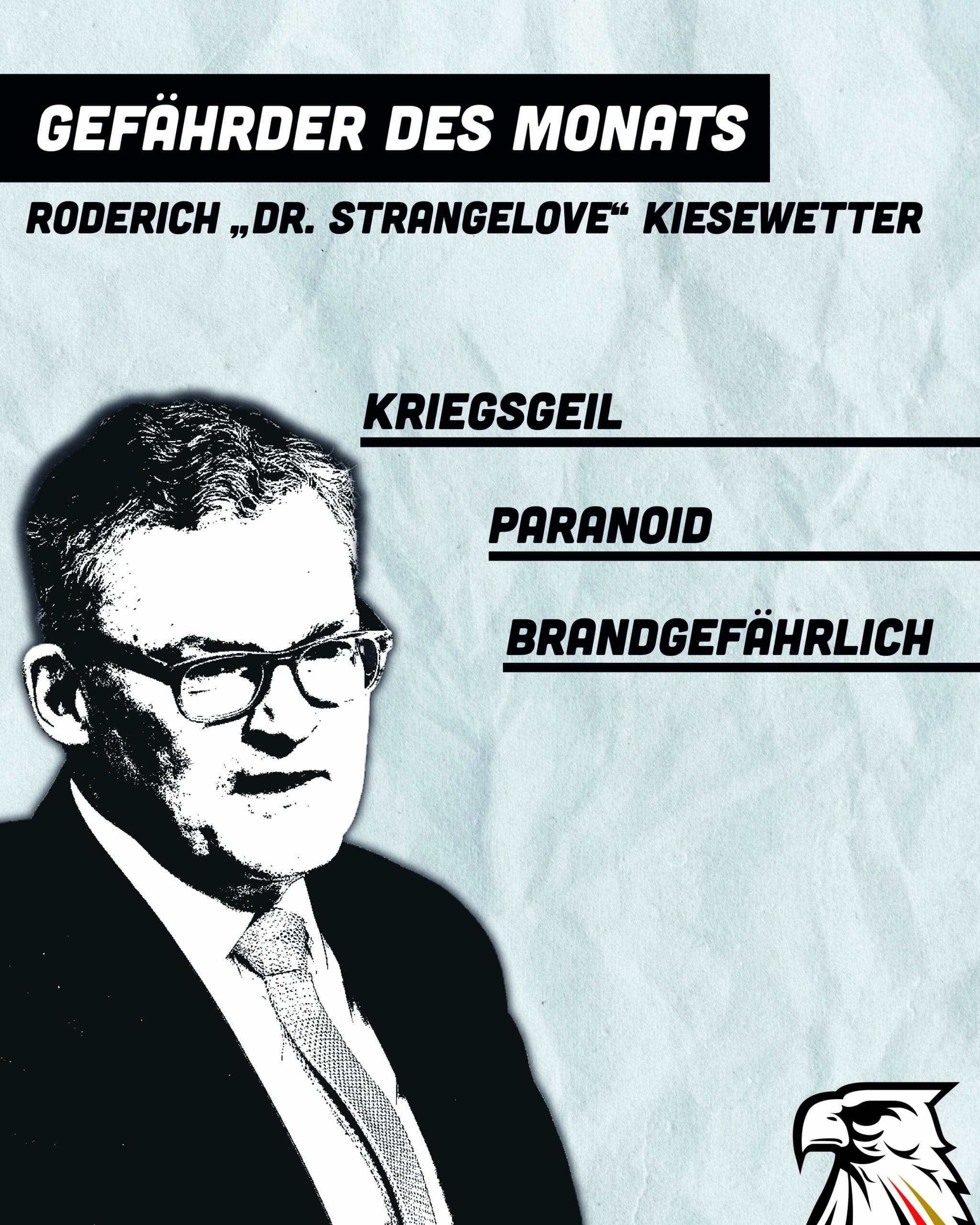 Gefährder des Monats: Roderich „Dr. Strangelove“ Kiesewetter 