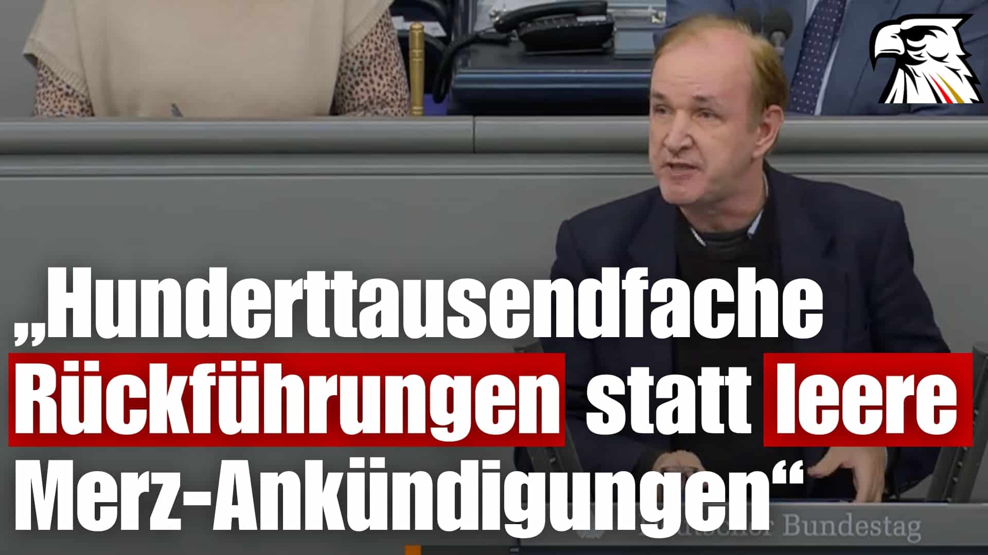 Gottfried Curio (AfD): „Hunderttausendfache Rückführungen statt leere Merz-Ankündigungen“