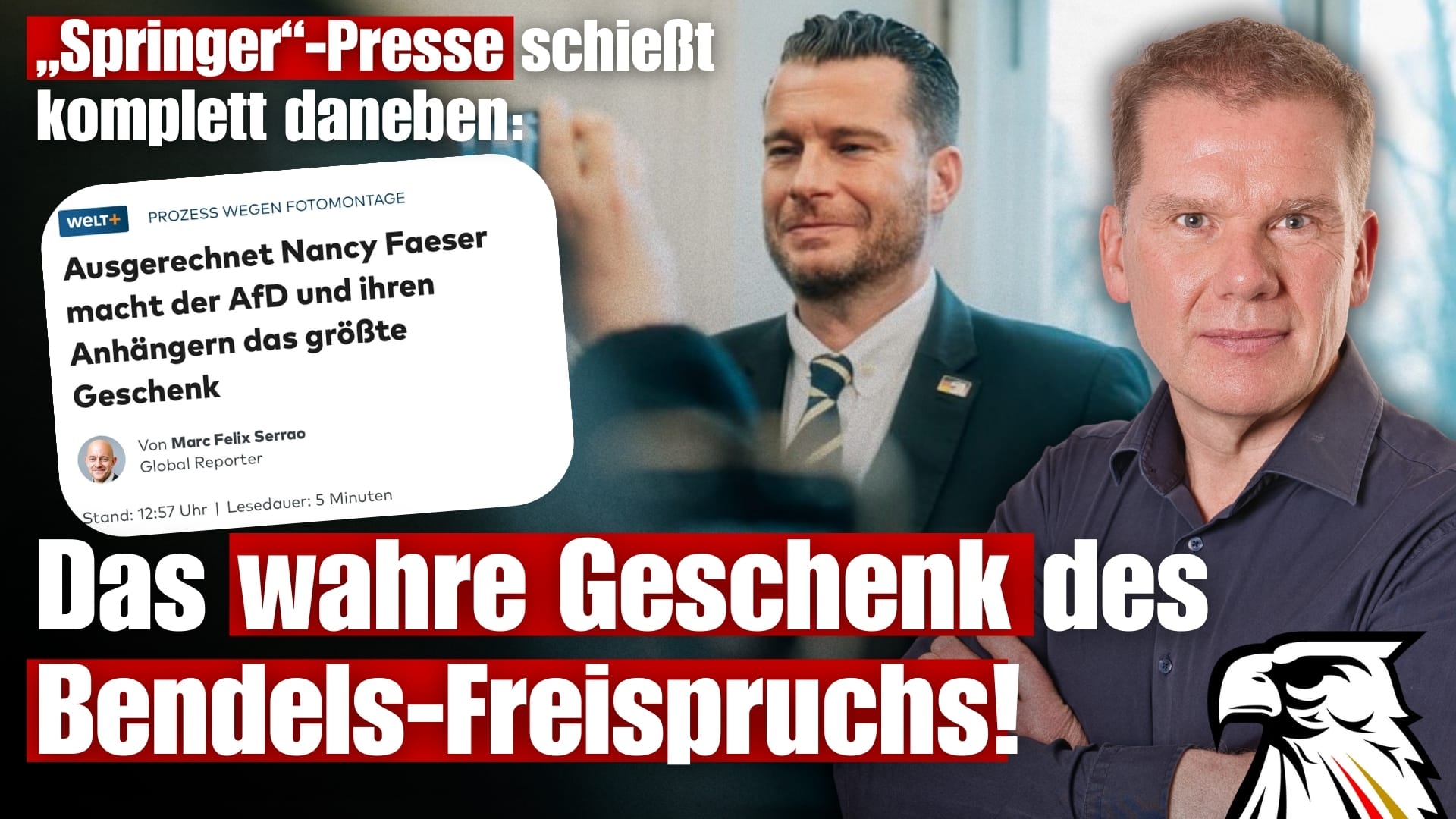 „Springer“-Presse schießt komplett daneben: Das wahre Geschenk des Bendels-Freispruchs!