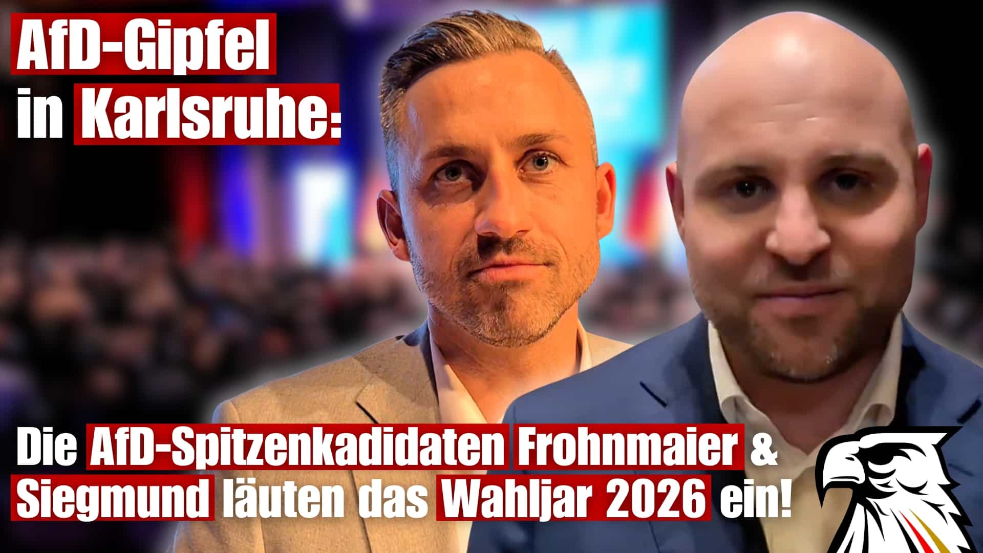 AfD-Gipfel in Karlsruhe: Die AfD-Spitzenkadidaten Frohnmaier & Siegmund läuten das Wahljar 2026 ein!