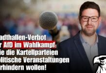 Stadthallen-Verbot für AfD im Wahlkampf: Wie die Kartellparteien politische Veranstaltungen verhindern wollen!