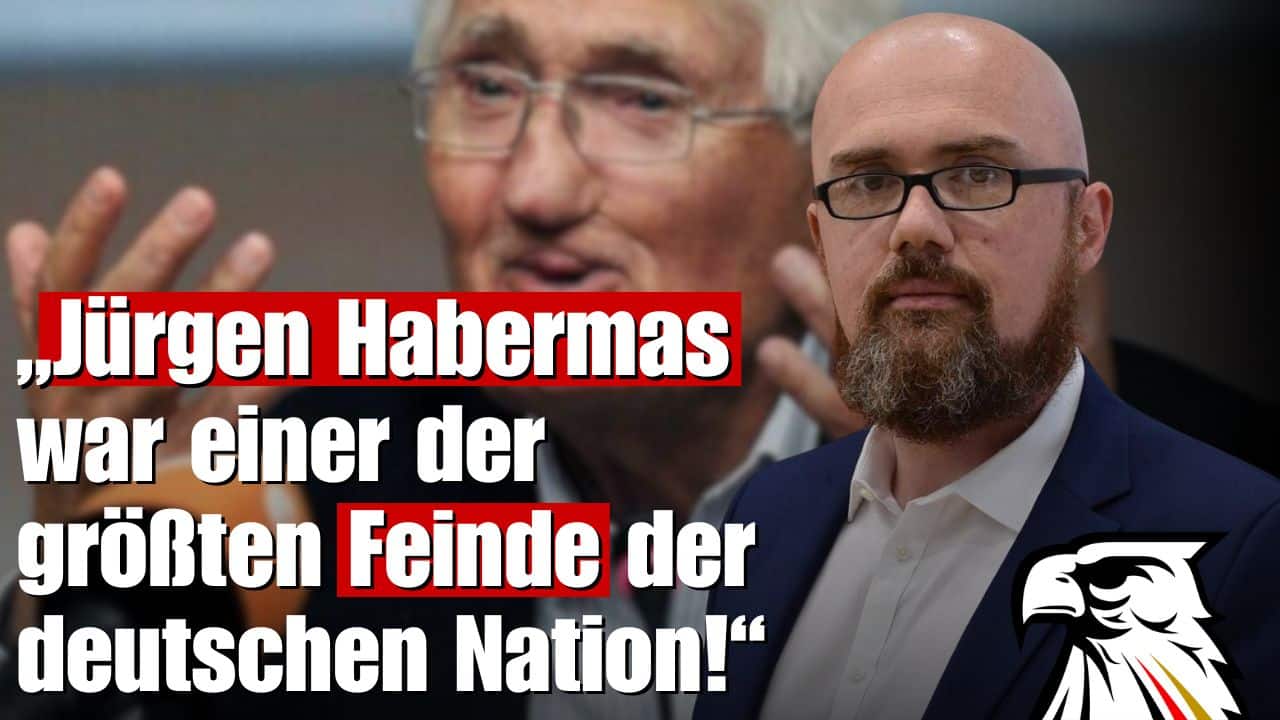 Klartext: „Jürgen Habermas war einer der größten Feinde der deutschen Nation!“ | Hans-Thomas Tillschneider (MdL | AfD Sachsen-Anhalt)