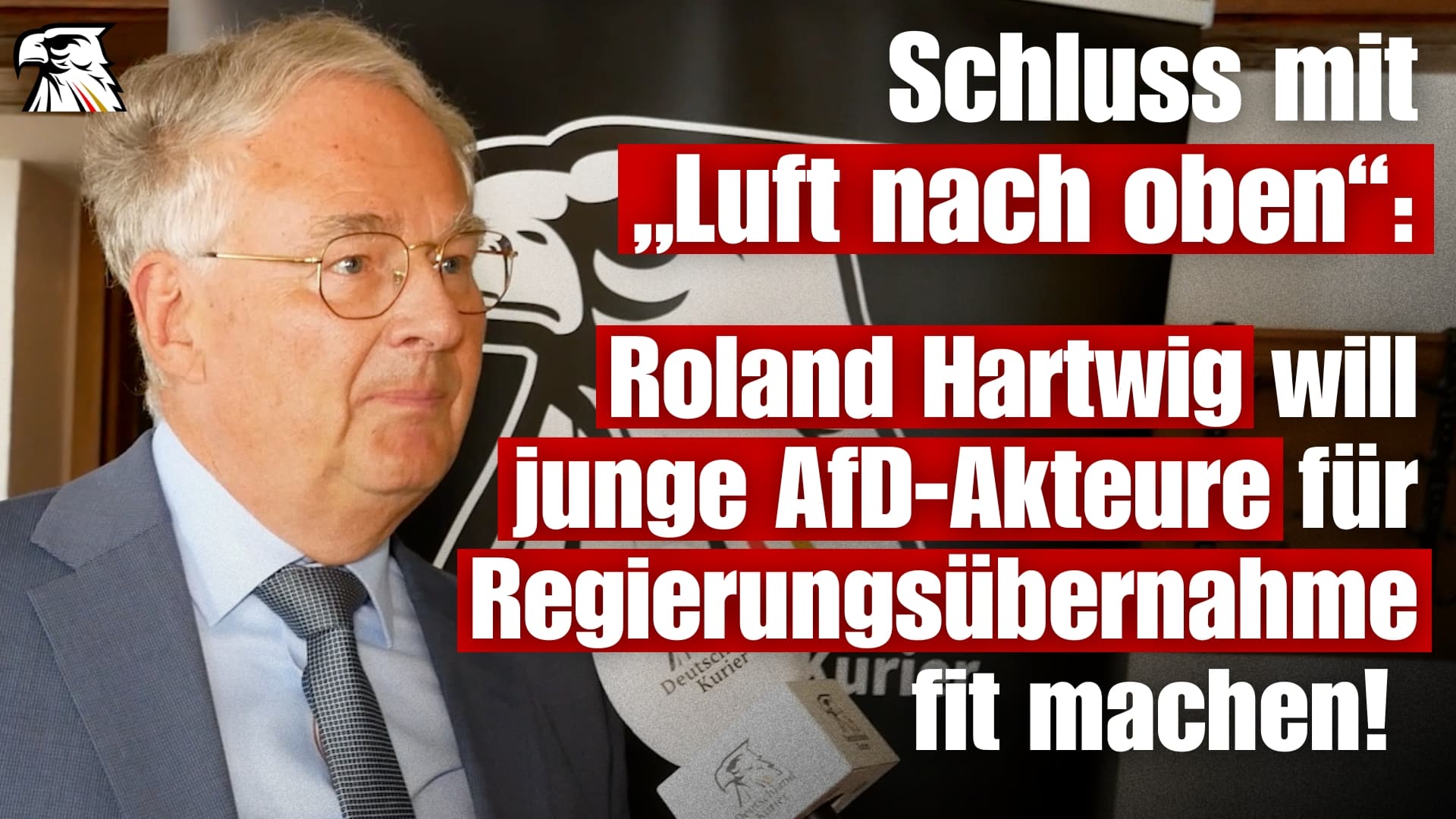 Schluss mit „Luft nach oben“: Roland Hartwig will junge AfD-Akteure für Regierungsübernahme fit machen!